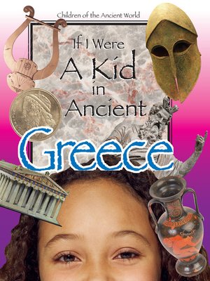 cover image of If I Were a Kid in Ancient Greece